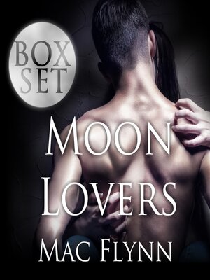 cover image of Moon Lovers Box Set (BBW Werewolf Shifter Romance)